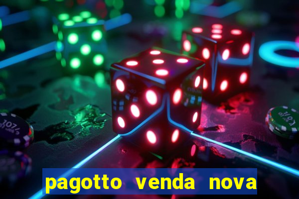 pagotto venda nova do imigrante